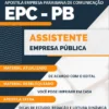 Apostila Assistente Empresa Pública EPC PB 2023