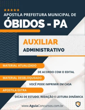 Apostila Auxiliar Administrativo Pref Óbidos PA 2023