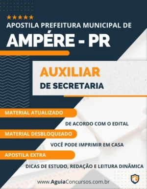 Apostila Auxiliar Secretaria Pref Ampére PR 2023