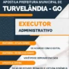 Apostila Executor Administrativo Pref Turvelândia GO 2023