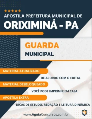 Apostila Guarda Municipal Pref Oriximiná PA 2023