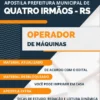 Apostila Operador Máquinas Pref Quatro Irmãos RS 2023