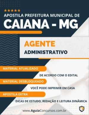 Apostila Agente Administrativo Pref Caiana MG 2023