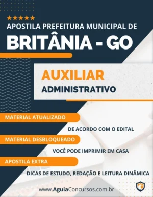 Apostila Auxiliar Administrativo Pref Britânia GO 2023