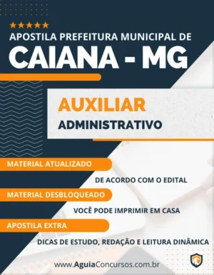 Apostila Auxiliar Administrativo Pref Caiana MG 2023
