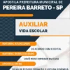 Apostila Auxiliar Vida Escolar Pref Pereira Barreto SP 2023