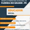 Apostila Educador Social Pref Fazenda Rio Grande PR 2023