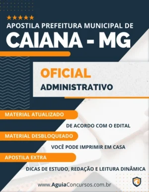 Apostila Oficial Administrativo Pref Caiana MG 2023