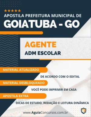 Apostila Agente Administrativo Escolar Pref Goiatuba GO 2023