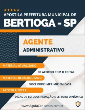 Apostila Agente Administrativo Pref Bertioga SP 2023