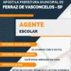 Apostila Agente Escolar Pref Ferraz Vasconcelos SP 2023