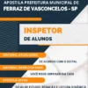 Apostila Inspetor Alunos Pref Ferraz Vasconcelos SP 2023