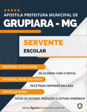 Apostila Servente Escolar Pref Grupiara MG 2023