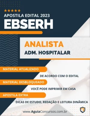 Apostila Analista Adm Administração Hospitalar EBSERH 2023
