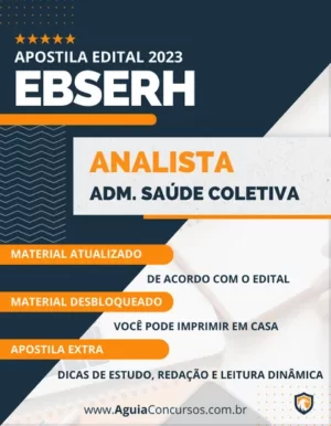 Apostila Analista Adm Saúde Coletiva EBSERH 2023