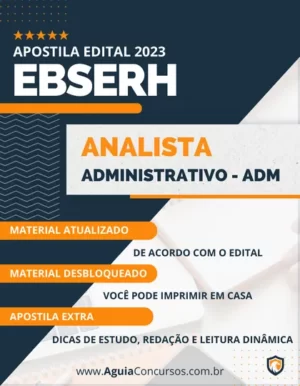 Apostila Analista Administrativo Administração EBSERH 2023