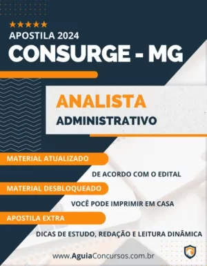 Apostila Analista Administrativo CONSURGE MG 2024