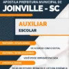 Apostila Auxiliar Escolar Pref Joinville SC 2023