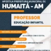 Apostila Professor Educação Infantil Pref Humaitá AM 2024