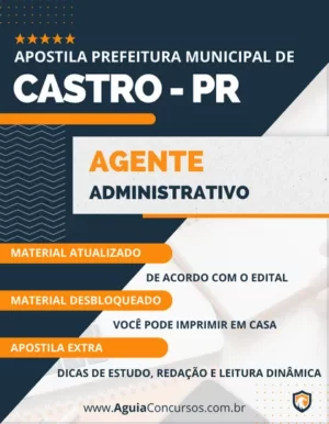 Apostila Agente Administrativo Prefeitura de Castro PR 2024