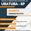Apostila Agente Administrativo Prefeitura de Ubatuba SP 2024