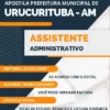 Apostila Assistente Administrativo Prefeitura Urucurituba AM 2024