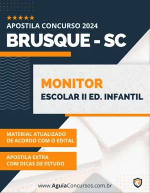 Apostila Monitor Escolar II Educação Infantil Brusque SC 2024