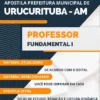 Apostila Professor Fundamental I Pref Urucurituba AM 2024