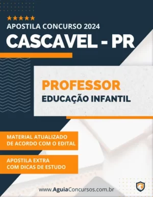 Apostila Professor Educação Infantil Prefeitura Cascavel PR 2024
