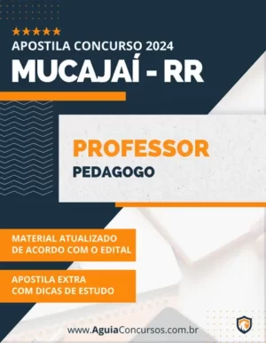 Apostila Professor Pedagogo Concurso Prefeitura Mucajaí RR 2024