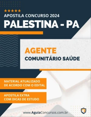 Apostila Agente Comunitário Saúde Palestina PA 2024