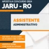 Apostila Assistente Administrativo Prefeitura de Jaru RO 2024