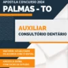 Apostila Auxiliar Consultório Dentário Prefeitura de Palmas TO 2024
