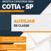 Apostila Auxiliar de Classe Prefeitura de Cotia SP 2024