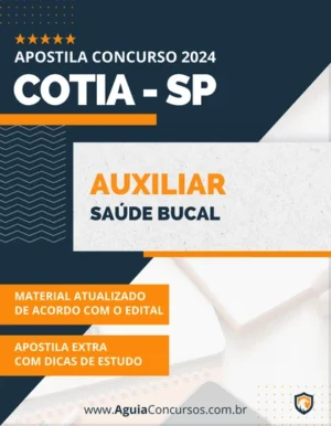 Apostila Auxiliar Saúde Bucal Prefeitura de Cotia SP 2024