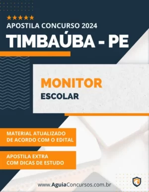 Apostila Monitor Escolar Prefeitura de Timbaúba PE 2024