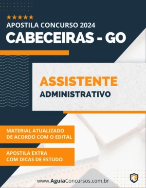 Apostila Assistente Administrativo Prefeitura de Cabeceiras GO 2024