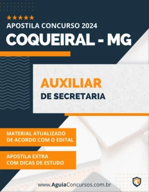 Apostila Auxiliar Secretaria Prefeitura de Coqueiral MG 2024