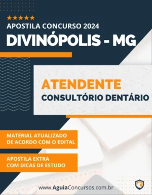 Apostila Atendente Consultório Dentário Pref Divinópolis MG 2024