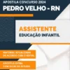 Apostila Assistente Educação Infantil Pref Pedro Velho RN 2024