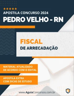 Apostila Fiscal Arrecadação Pref Pedro Velho RN 2024