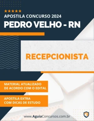 Apostila Recepcionista Concurso Pref Pedro Velho RN 2024