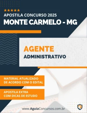 Apostila Agente Administrativo Pref Monte Carmelo MG 2025