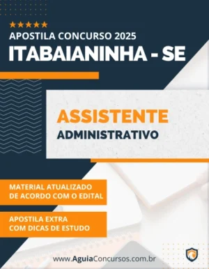 Apostila Assistente Administrativo Pref Itabaianinha SE 2025